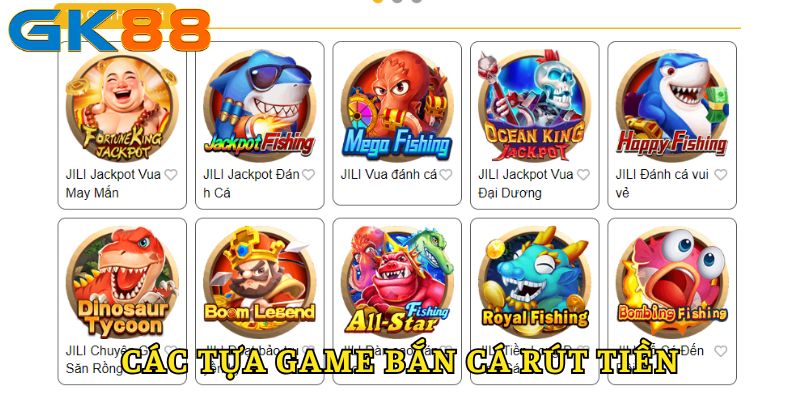 Các tựa game bắn cá rút tiền hấp dẫn