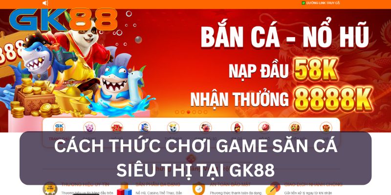 Cách thức chơi game bắn cá