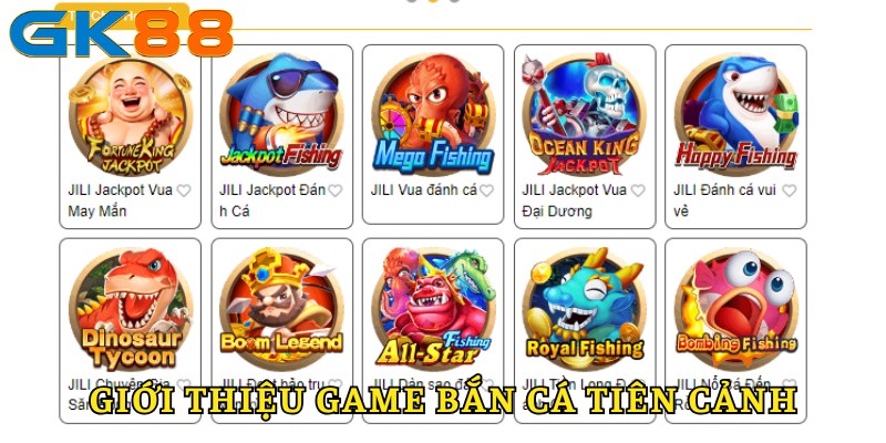 Giới thiệu game bắn cá tiên cảnh GK88