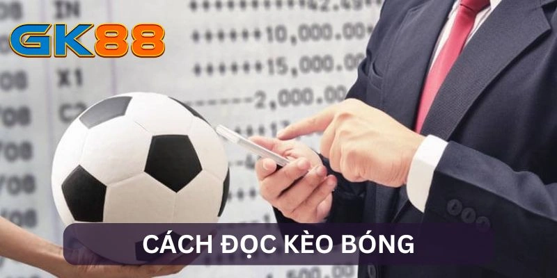 Cách Đọc Kèo Bóng – Bí Quyết Thành Công Của Cược Thủ