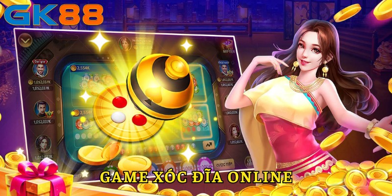 Game Xóc Đĩa Online - Tham Gia Cá Cược Thắng Lớn Tại GK88