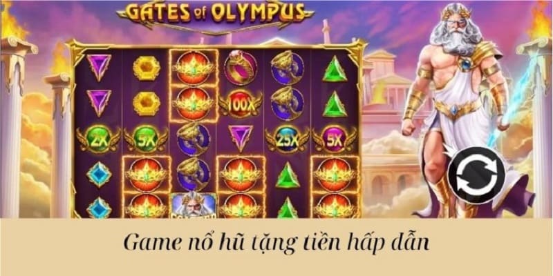 Nổ Hũ Tặng Tiền - Tổng Hợp 10 Game Ăn Khách Nhất Hiện Nay