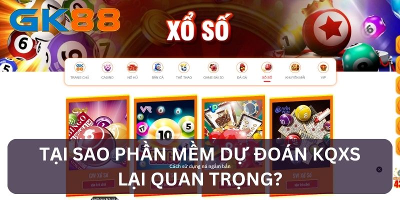 Tầm quan trọng của phần mềm dự đoán KQXS