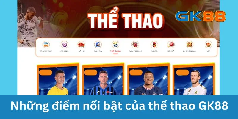 Ưu điểm thể thao GK88