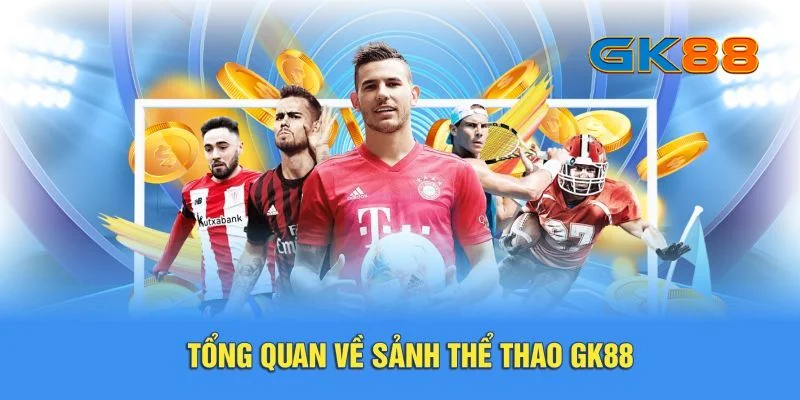 Thông tin về thể thao GK88